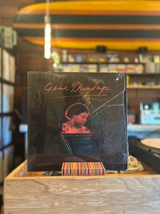 GENE DUNLAP / IT'S JUST THE WAY I FEED