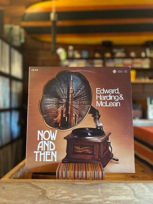 EDWARD, HARDING & McLEAN / NOW AND THEN