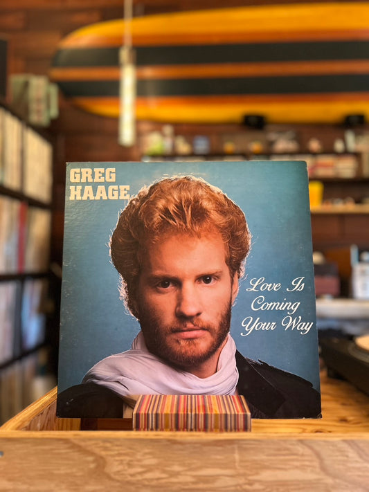 GREG HAAGE / LOVE IS COMING YOUR WAY