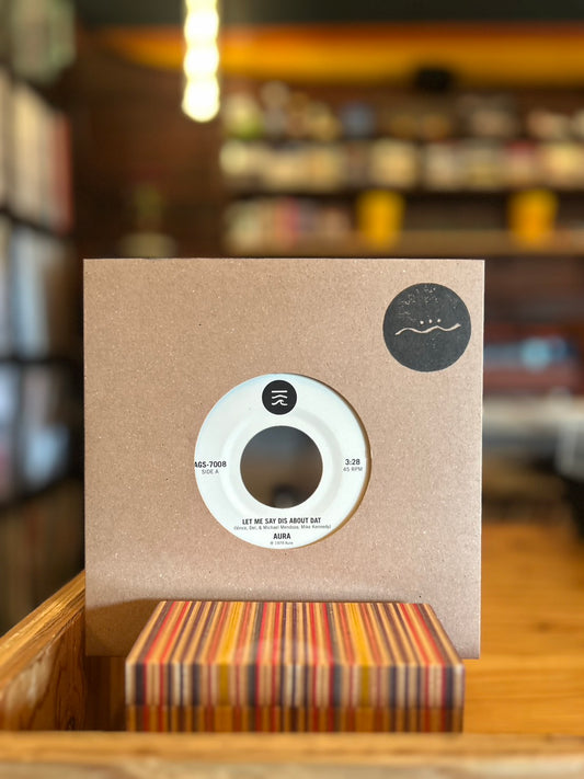 AURA / LET ME SAY DIS ABOUT DAT