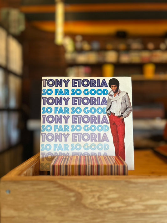 TONY ETORIA / SO FAR SO GOOD