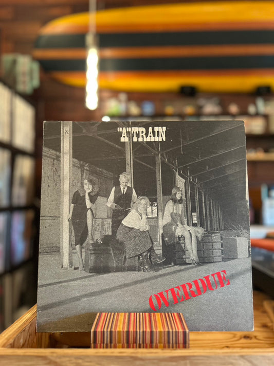 A TRAIN /  OVERDUE