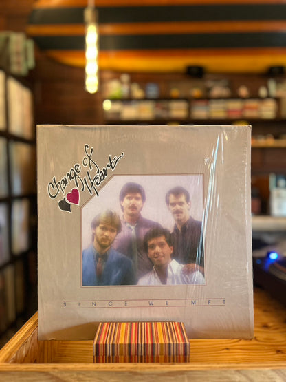 CHANGE OF HEART / SINCE WE MET