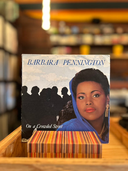 BARBARA PENNINGTON / ON A CROWDED STREET