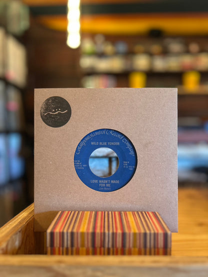 WILD BLUE YONDER / LOVE WASN'T MADE FOR ME