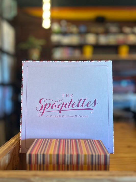 THE SPANDETTES / I'VE GOT TO GIVE