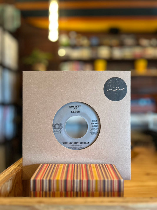 SOCIETY OF SEVEN / I'M READY TO LOVE YOU AGAIN