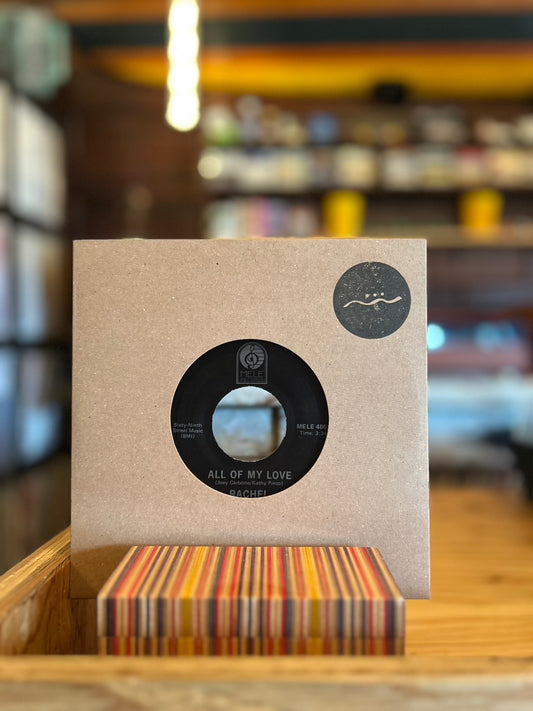 RACHEL / ALL OF MY LOVE