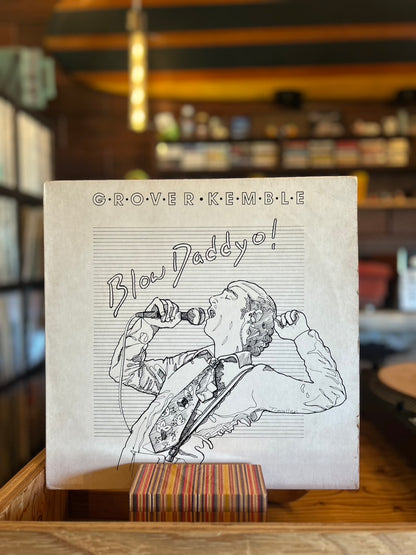 GROVER KEMBLE / BLOW DADDYO!