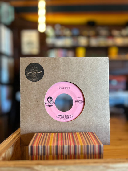 ERNIE CRUZ / I WONDER WHERE YOU ARE TONIGHT
