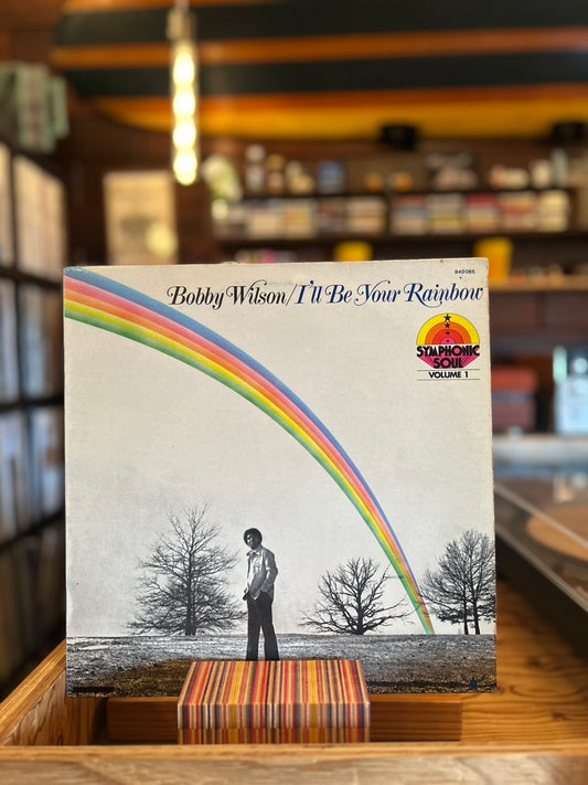 BOBBY WILSON / I'LL BE YOUR RAINBOW