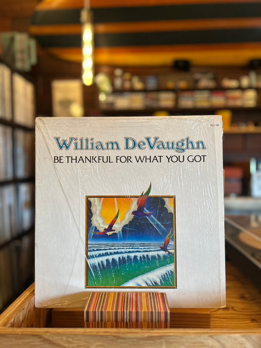 WILLIAM DEVAUGHN / BE THANKFUL FOR WHAT YOU GOT