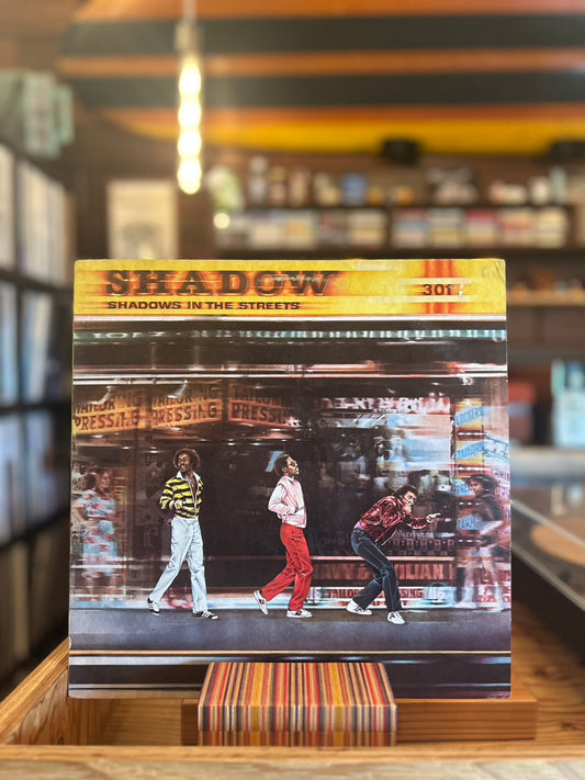 SHADOW / SHADOWS IN THE STREETS