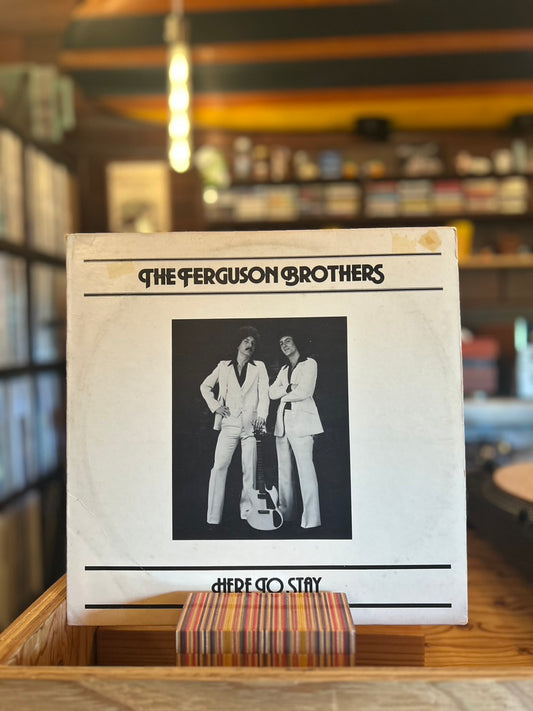 THE FERGUSON BROTHERS / HERE TO STAY