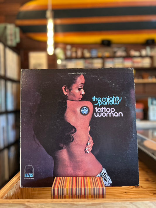 THE MIGHTY SPARROW / TATTO WOMAN