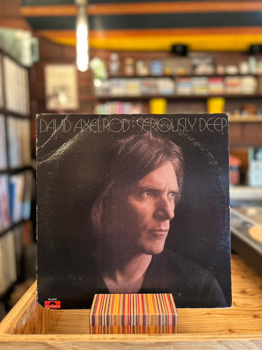 DAVID AXELROD / SERIOUSLY DEEP